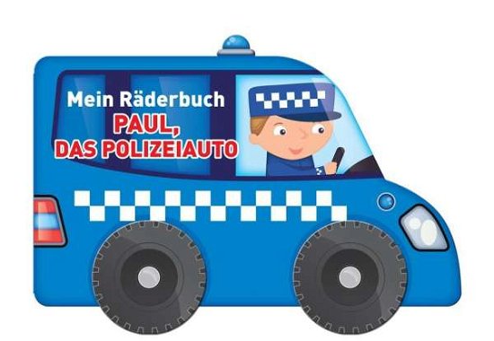 Cover for Mein Räderbuch · Mein Räderbuch - Paul, das Polizeiauto (Book)
