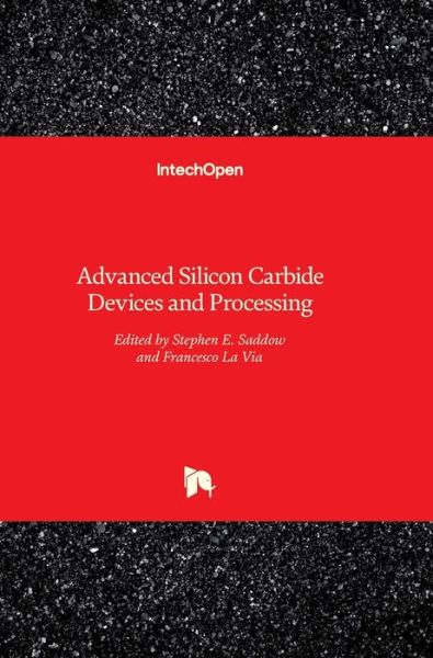 Cover for Stephen Saddow · Advanced Silicon Carbide Devices and Processing (Hardcover Book) (2015)