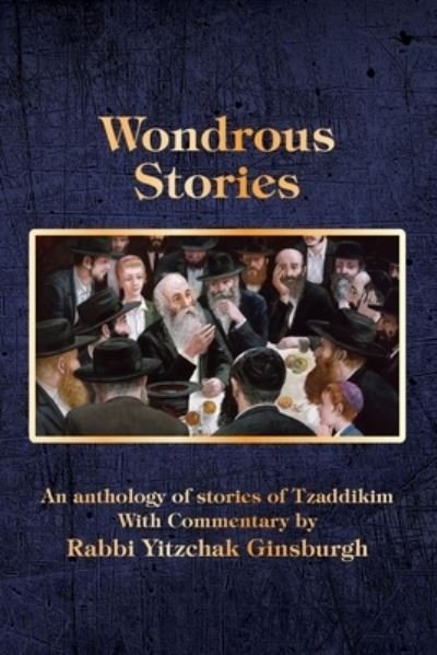 Cover for Yitzchak Ginsburgh · Wondrous Stories (Paperback Bog) (2021)