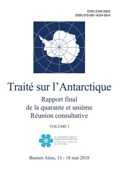 Cover for Reunion Consultative Du Traite Sur L' · Rapport final de la quarante et unieme Reunion consultative du Traite sur l'Antarctique. Volume I (Paperback Book) (2018)