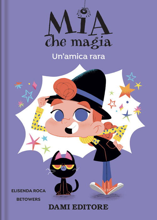 Cover for Elisenda Roca · Un' Amica Rara. Mia Che Magia. Ediz. A Colori (Book)