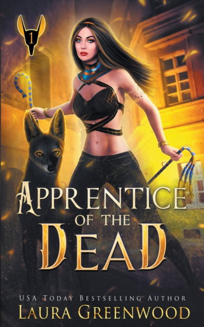 Cover for Laura Greenwood · Apprentice Of The Dead - The Apprentice of Anubis (Paperback Book) (2021)