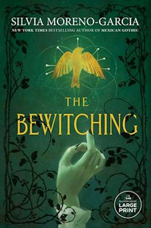 Cover for Silvia Moreno-Garcia · The Bewitching (Book) (2025)