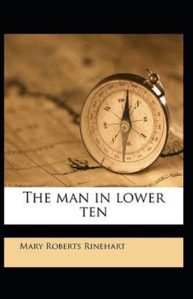 Cover for Mary Roberts Rinehart · The Man in Lower Ten (Paperback Book) [Illustrated edition] (2021)