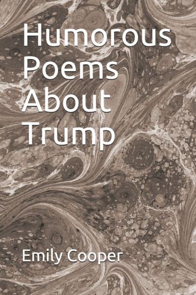 Cover for Emily Cooper · Humorous Poems About Trump (Pocketbok) (2020)