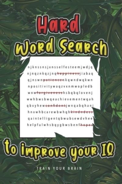 Cover for Independently Published · Hard Word Search Puzzle To Improve Your IQ (Taschenbuch) (2021)