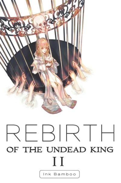 Cover for Ink Bamboo · Rebirth of the Undead King (Paperback Book) (2021)