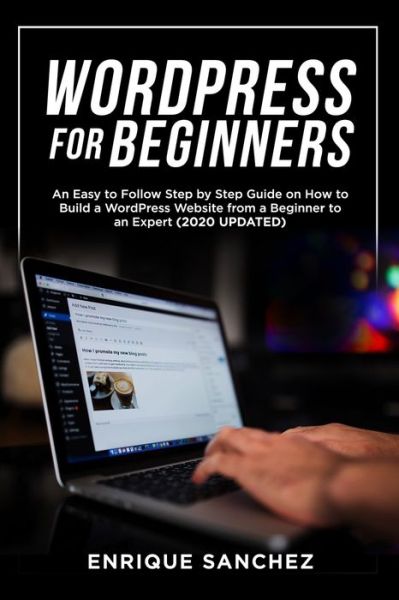 Cover for Enrique Sanchez · Wordpress for Beginners (Paperback Book) (2020)