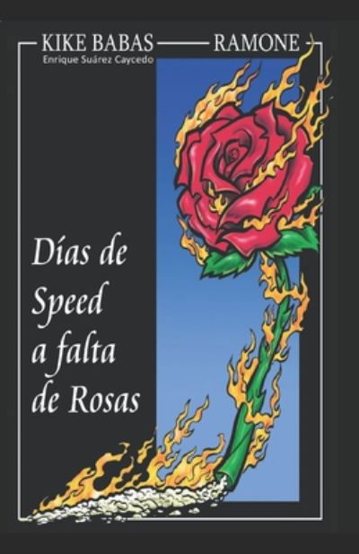 Cover for Kike Suárez Babas · Dias de speed a falta de rosas (Paperback Book) (2020)