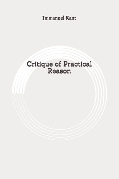 Cover for Immanuel Kant · Critique of Practical Reason (Pocketbok) (2020)