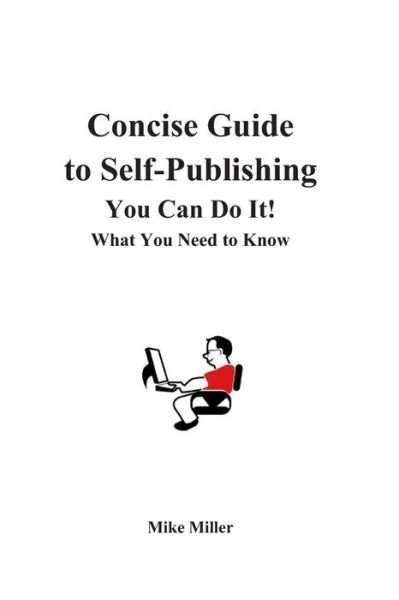 Cover for Mike Miller · Concise Guide to Self-Publishing Your Book (Paperback Bog) (2020)