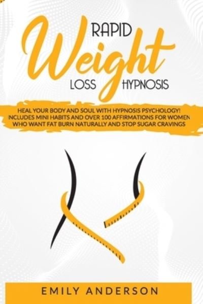Cover for Emily Anderson · Rapid Weight Loss Hypnosis (Paperback Book) (2020)
