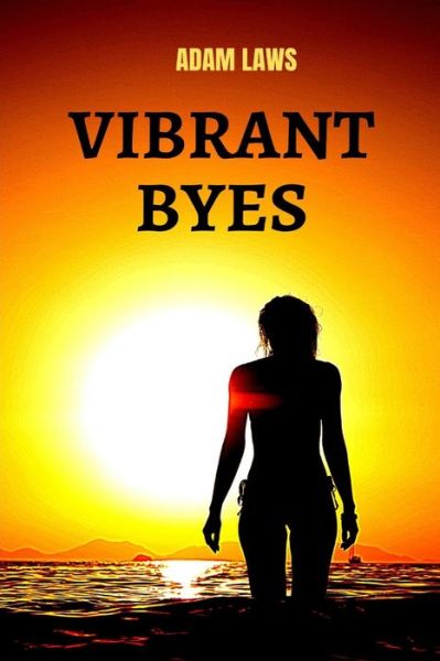 Cover for Adam Laws · Vibrant Byes (Paperback Book) (2020)