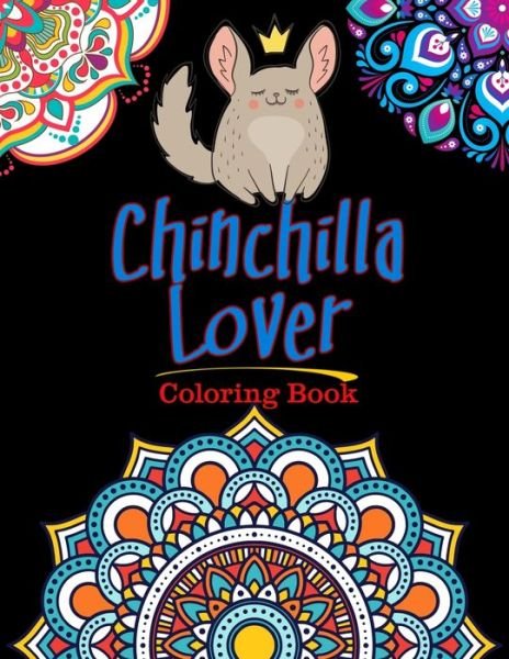 Cover for Easy Enjoy Life · Chinchilla Lover Coloring Book (Pocketbok) (2020)