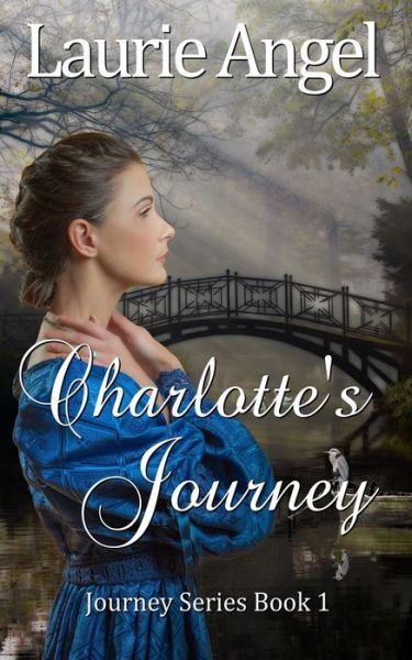 Cover for Laurie Angel · Charlotte's Journey (Paperback Book) (2021)