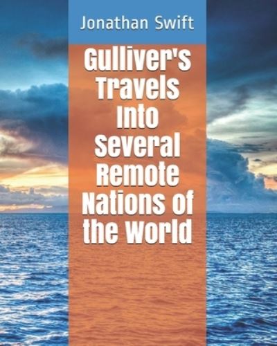 Cover for Jonathan Swift · Gulliver's Travels Into Several Remote Nations of the World (Paperback Book) (2021)