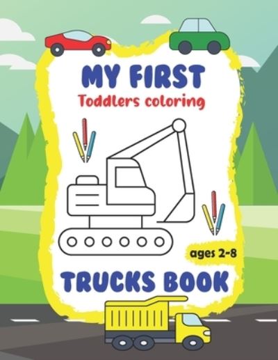 Cover for Amanar Trucks Publishing · My first Toddler Coloring Trucks Book (Paperback Book) (2021)