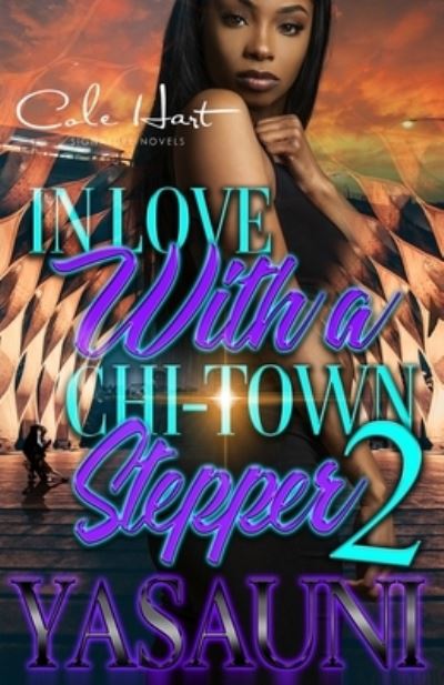 Cover for Yasauni · In Love With A Chi-Town Stepper 2: An Urban Romance: Finale (Paperback Book) (2021)