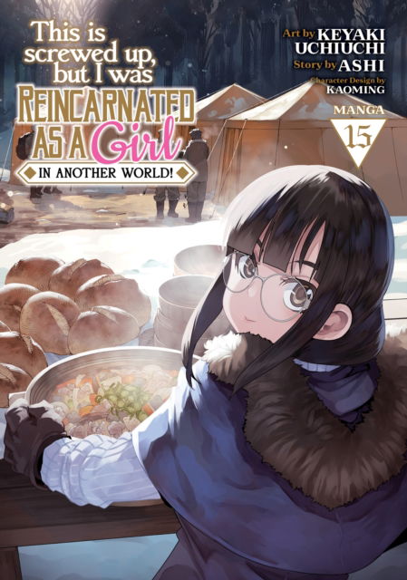 Cover for Ashi · This Is Screwed Up, but I Was Reincarnated as a GIRL in Another World! (Manga) Vol. 15 - This Is Screwed up, but I Was Reincarnated as a GIRL in Another World! (Manga) (Taschenbuch) (2025)