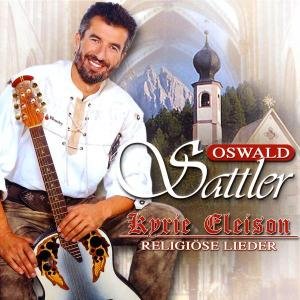 Kyrie Eleison - Religiose - Oswald Sattler - Music - KOCH - 0602498080689 - August 28, 2003