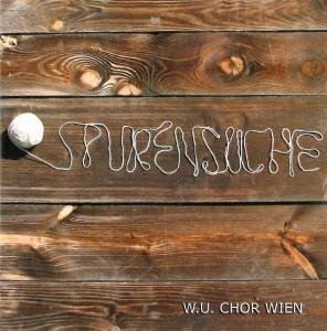 W.U. Chor Wien · Spurensuche (Kormusi Preiser Klassisk (CD) [Digipack] (2010)