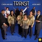 Cover for Transit · C'mon and Ride / After Party (7&quot;) (2009)