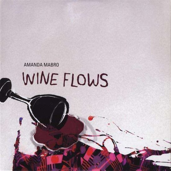 Cover for Amanda Mabro · Wine Flows (CD) (2009)