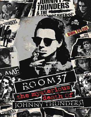 Cover for Johnny Thunders · Room 37: The Mysterious Death Of Johnny Thunders (Blu-Ray) (2019)