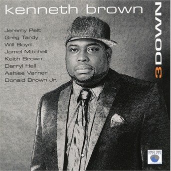 Cover for Kenneth Brown · 3 Down (CD) (2019)