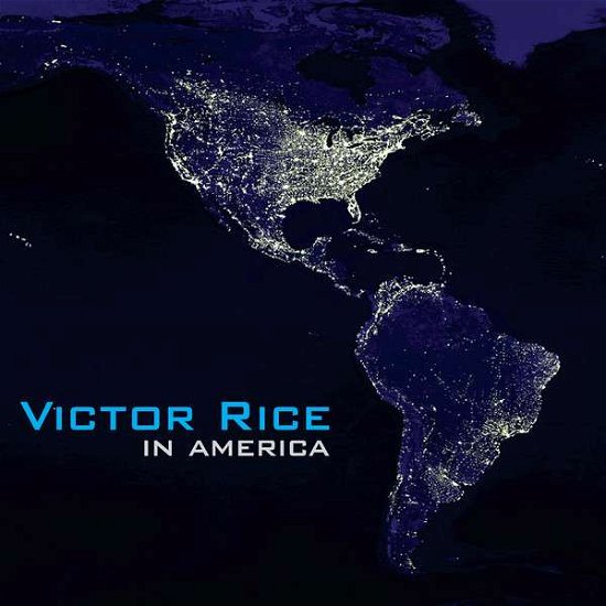 In America - Victor Rice - Musique - BADASONIC - 3760301210689 - 24 février 2020