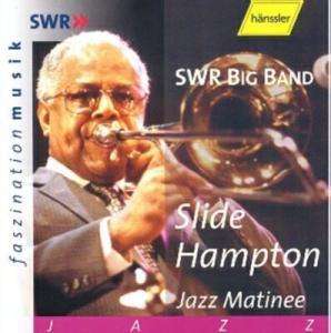 Cover for Slide Hampton · Jazz Matinee 1997 (CD) (2002)