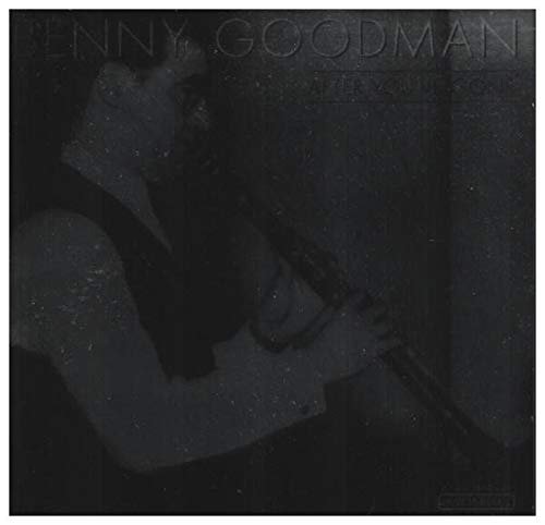 After You've Gone - Benny Goodman - Muziek - PAST PERFECT - 4011222043689 - 18 november 2022