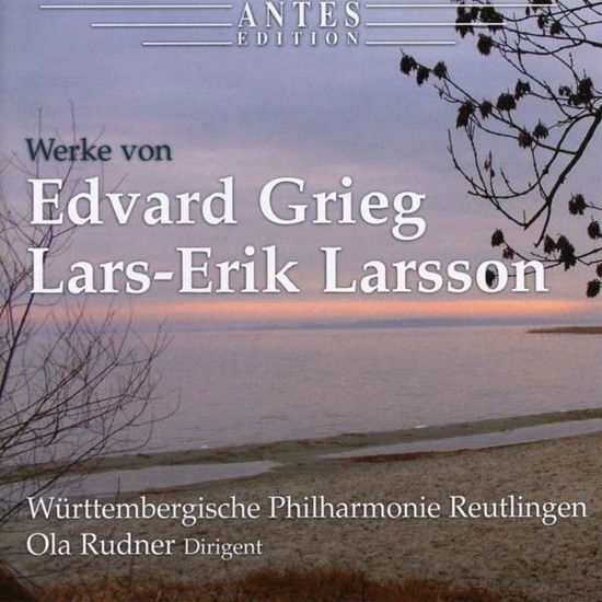 Works of Edvard Grieg & Lars-erik Larsson - Grieg / Larsson / Rudner - Musikk - Antes - 4014513030689 - 25. februar 2014