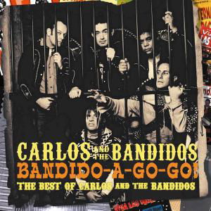 Bandido-A-Gogo - Carlos & The Bandidos - Musiikki - PART - 4015589001689 - torstai 3. heinäkuuta 2008