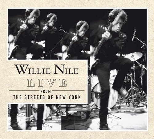 Cover for Willie Nile · Live from the Streets of (CD) (2008)