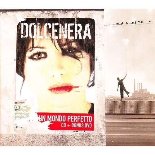 Cover for Dolcenera · Un Mondo Perfetto (CD) [Special edition] (2005)