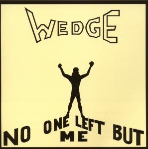No One Left But Me - Orange Wedge - Música - LONGHAIR - 4035177000689 - 27 de março de 2008
