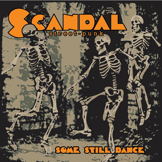 Cover for Scandal · Some Still Dance (Clear Orange W/black / Grey Splash Vinyl) (LP) (2024)