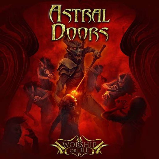 Worship Or Die - Astral Doors - Musique - METALVILLE - 4250444185689 - 26 avril 2019