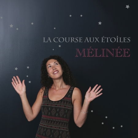 La Course Aux Etoiles - Melinee - Music - TIMEZONE - 4260673696689 - August 30, 2024