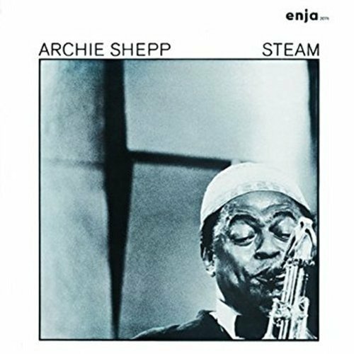 Steam - Archie Shepp - Music - Enja - 4526180447689 - June 1, 2018