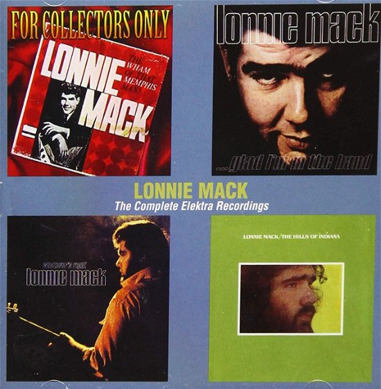 Complete Elektra Recordings - Lonnie Mack - Musikk - WOUNDED BIRD, SOLID - 4526180489689 - 27. juli 2019