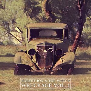 Cover for Robert Jon &amp; the Wreck · Wreckage Vol.1 (CD) [Japan Import edition] (2023)