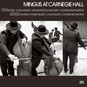 Cover for Charles Mingus · Mingus At Carnegie Hall (CD) [Japan Import edition] (2021)