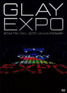 Cover for Glay · Glay Expo 2014 Tohoku 20th Anniversary (MDVD) [Japan Import edition] (2015)