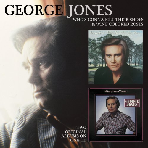 WhoS Gonna Fill Their Shoes / Wine Colo - George Jones - Musikk - T-BIRD - 5013929880689 - 27. juni 2011