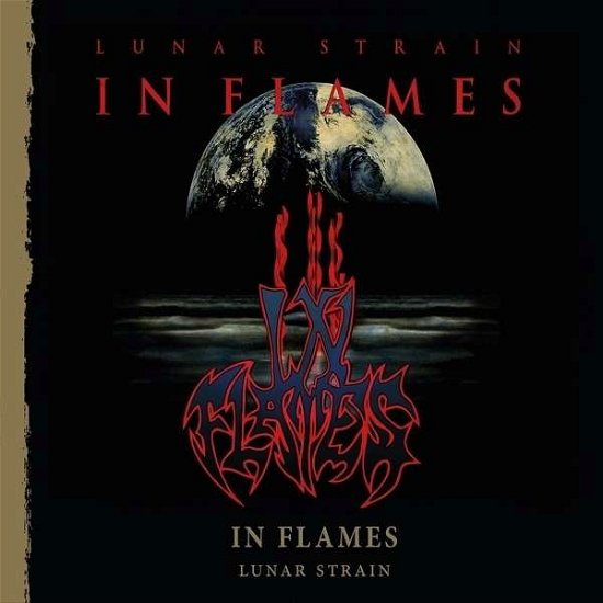 Lunar Strain - In Flames - Music - Sony Owned - 5051099848689 - October 14, 2014