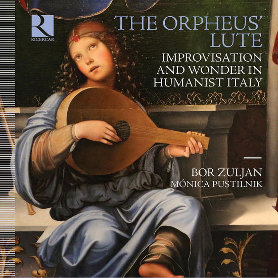 Bor Zuljan · Orpheus' Lute - Improvisation And Wonder In Humanist Italy (CD) (2024)