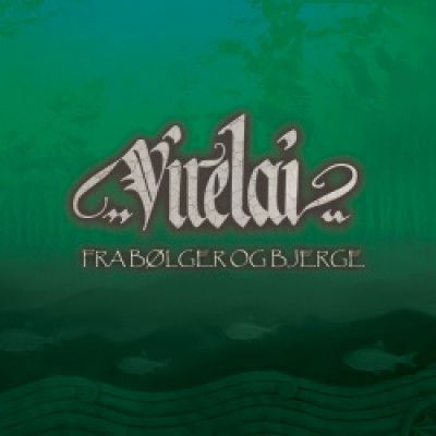 Cover for Virelai · Fra Bølger og Bjerge (CD) (2011)