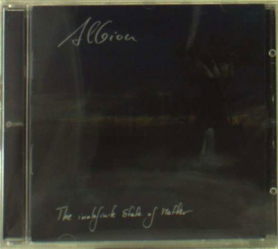 The Indefinite State of Matter - Albion - Musiikki - OSKAR - 5908259313689 - torstai 17. tammikuuta 2013